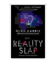 The Reality Slap  
